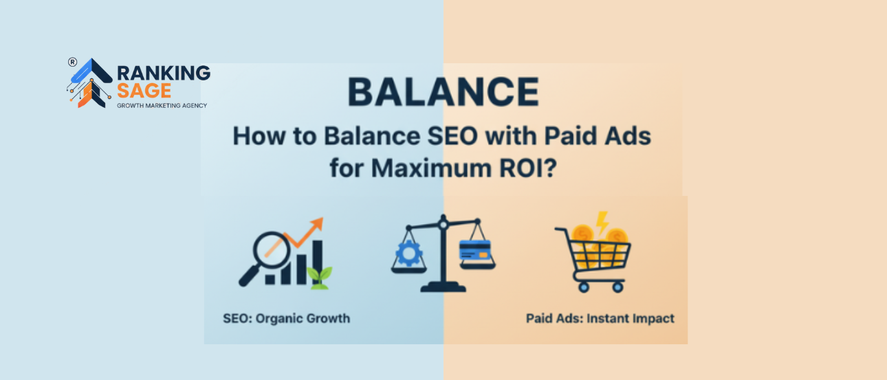 How to Balance SEO with Paid Ads for Maximum ROI?